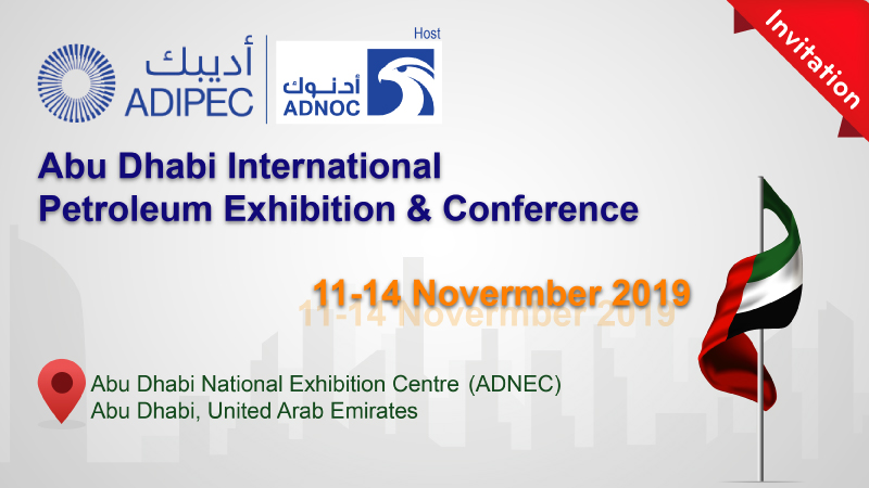 Abu Dhabi International Petroleum Exhibition & Conference 2019 (ADIPEC 2019)