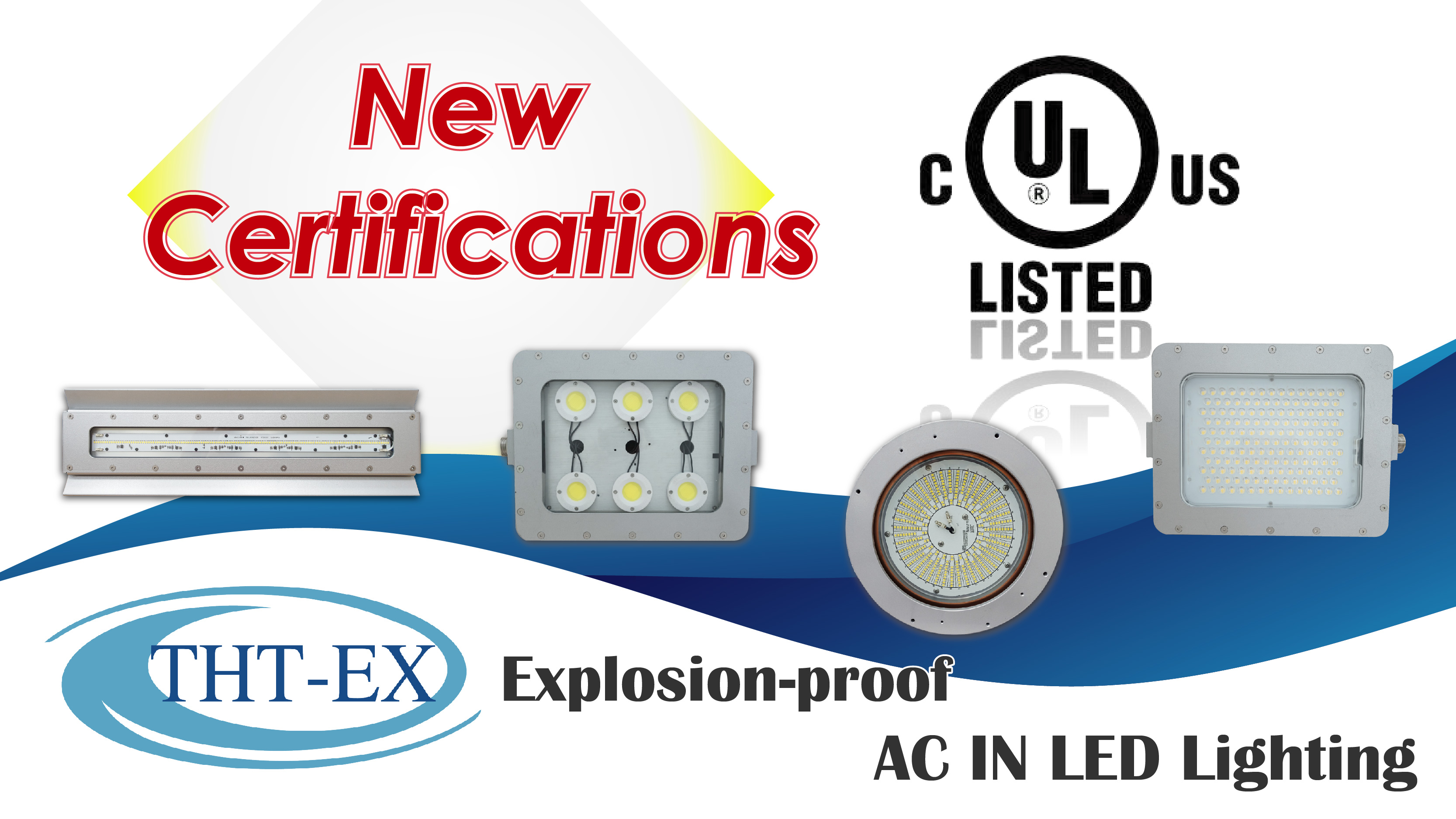 UL844/UL1598 Certification - Hazardous Area Lighting (CID1, CID2, CIID1, CIID2)