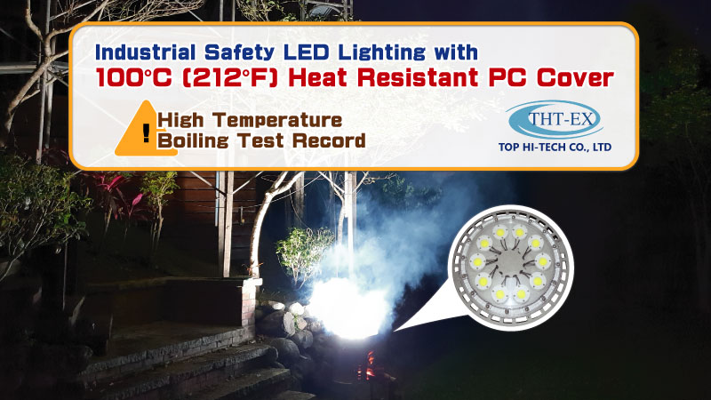 Industrial Safety LED Lighting with 100°C Heat Resistant PC Cover