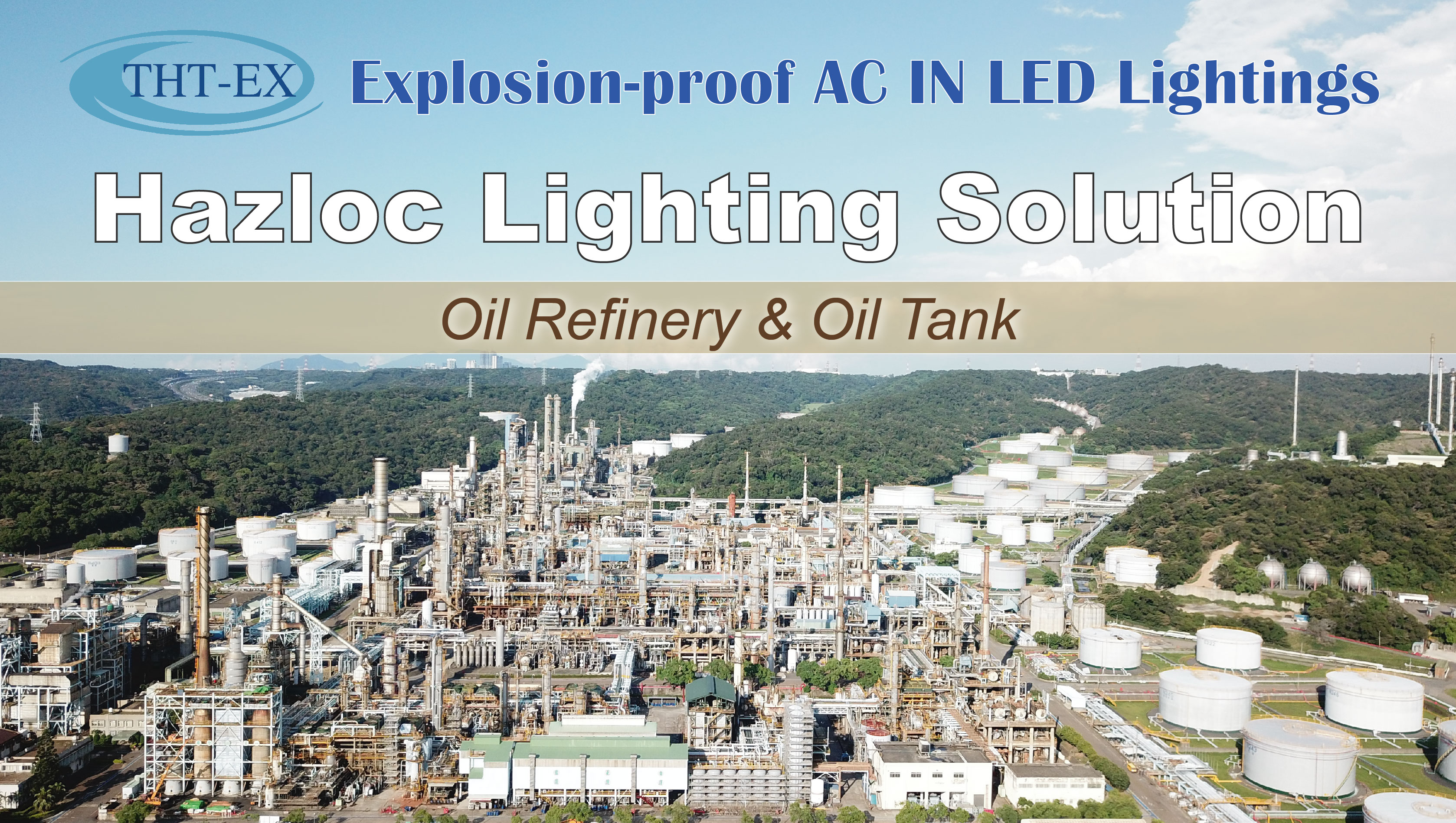 Hazloc Lighting Solution for Oil Refinery and Oil Tank
