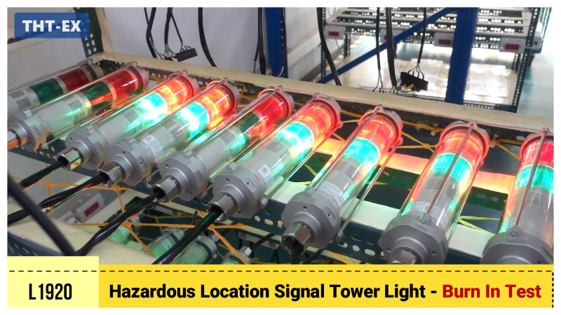 Burn In Test of Explosion Proof Tower Light, LED Stack Light, Andon Light